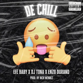 De Chill by Efe Baby