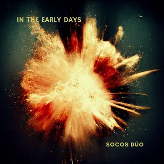 In The Early Days by Socos Dúo