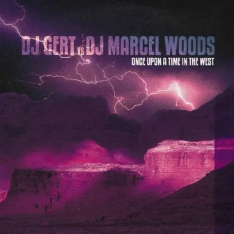 Once Upon A Time In The West by DJ Marcel Woods