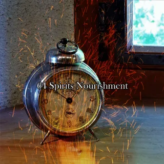 64 Spirits Nourishment by Lullaby Experts