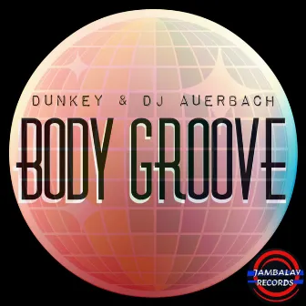 Body Groove by Dunkey