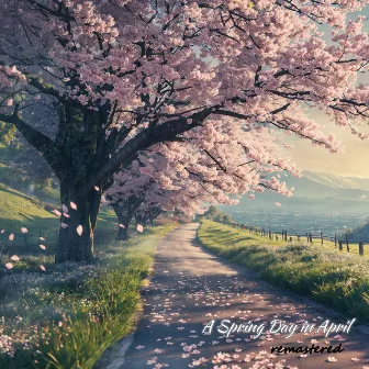 A Spring Day In April (2024 remastered) by Composer K