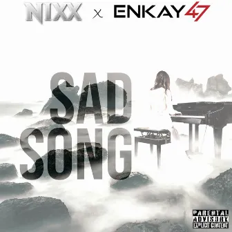 Sad Song by NIXX