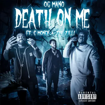 Death on me by OG Mano