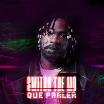 Que Parler by Switch The Mc