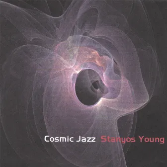 Cosmic Jazz by Stanyos Young