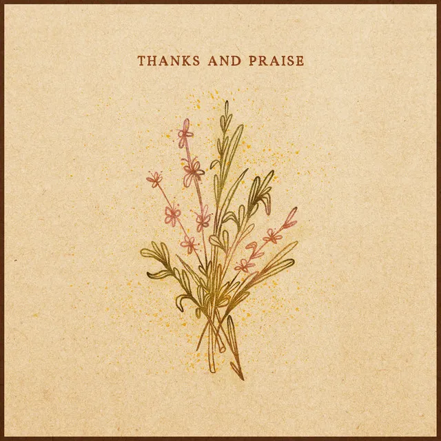 Thanks And Praise - Live