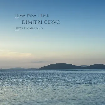 Tema para Filme I (2005) by Dimitri Cervo