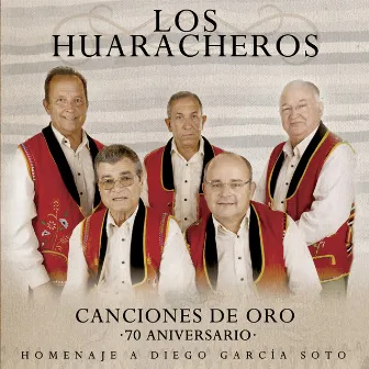 Canciones de Oro 70 Aniversario (Homenaje a Diego Garcia Soto) by Braulio