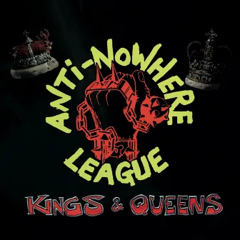 Kings & Queens by Anti-Nowhere League