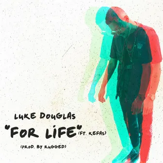 For Life by Luke Douglas