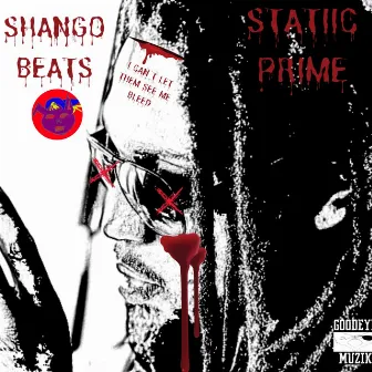 I can't let them see me bleed by Shango Beats