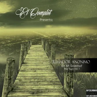 En Mi Soledad, Vol. 1 by El Complot