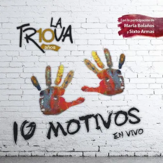 10 Motivos (En Vivo) by La Trova