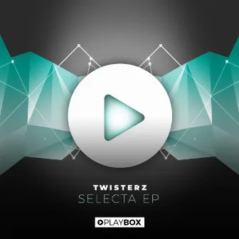 Selecta by TWISTERZ