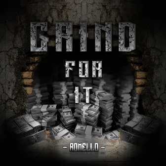 Grind for It by Romello