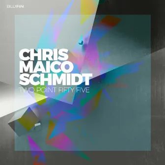 Two Point Fifty Five (Deluxe) by Chris Maico Schmidt