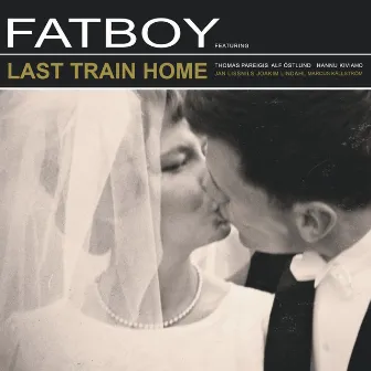 Last Train Home by Fatboy