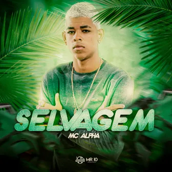 Selvagem by Mc Alpha