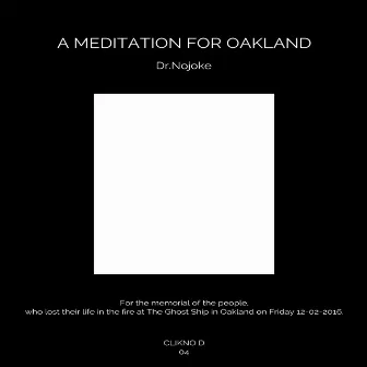 A Meditation For Oakland by Dr.Nojoke