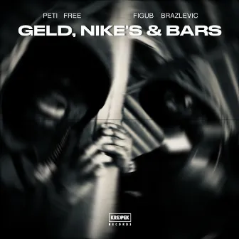 Geld, Nike's & Bars by Peti Free