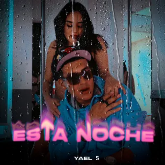 Esta Noche by Yael S