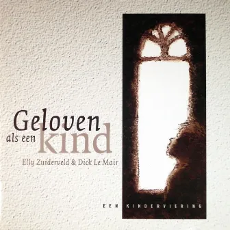 Geloven als een kind (instrumentaal) by Elly Zuiderveld