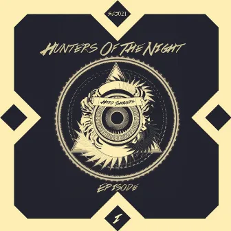 Hunters of the Night, Episode 1 by Hard Shivers