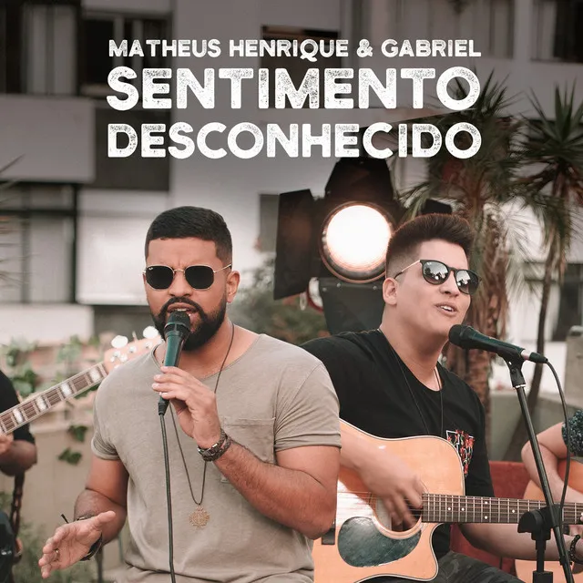 Sentimento Desconhecido (Acústico)