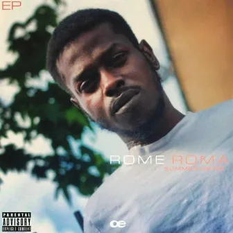 Summer Grind by Rome Roma