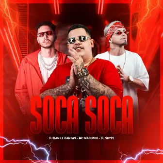 Soca Soca by DJ Daniel Dantas