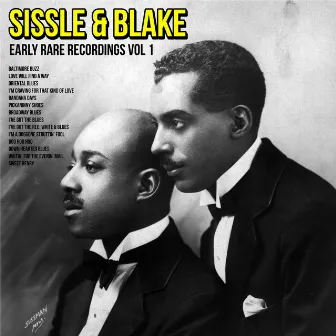 Early Rare Recordings, Vol. 1 by Sissle & Blake