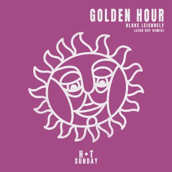 Golden Hour (Jerk Boy Remix) by Blake Leisurely