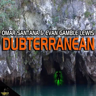 Dubterranean by Omar Santana