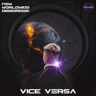 New worldwide dissorder by vice VERSA