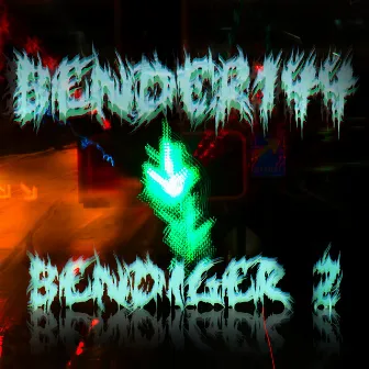 BENDIGER 2 by BENDER144