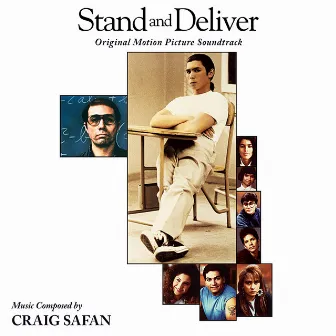 Stand and Deliver (Original Motion Picture Soundtrack) by Craig Safan