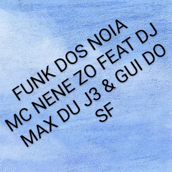 Funk dos Noia by Mc Nene ZO