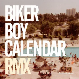 Calendar (RMX) by Biker Boy