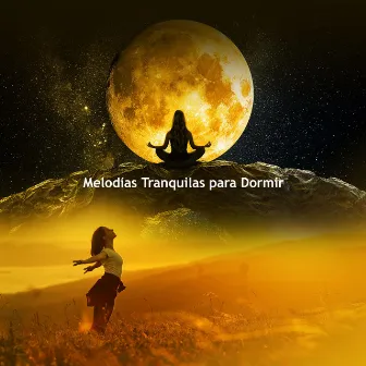 Melodías Tranquilas para Dormir by Música para el sueño profundo