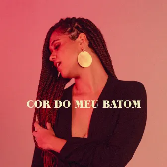 Cor do Meu Batom by Quel