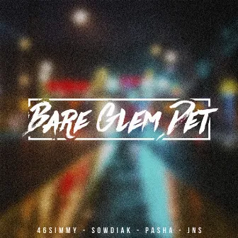 Bare Glem Det feat. Sowdiak, Pasha & JNS by 46Simmy