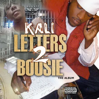 Letters 2 Boosie by Kali