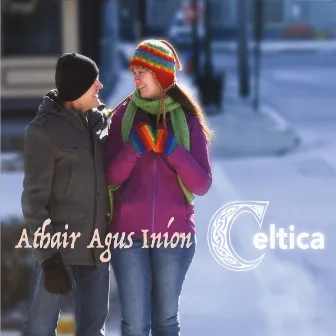 Athair Agus Iníon by Celtica