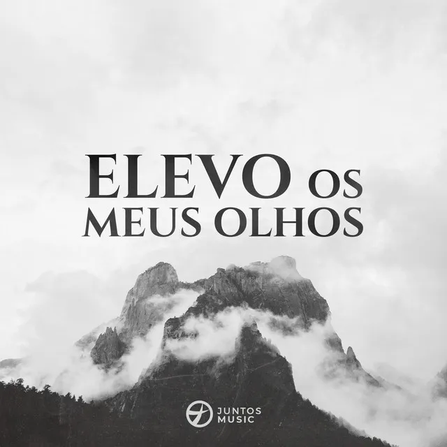 Elevo os Meus Olhos