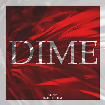 Dime by Dailee Deeal