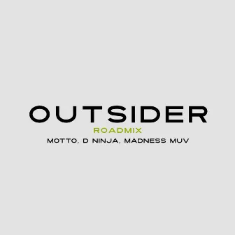 Outsider (Roadmix) by Madness Muv