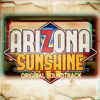 Arizona Sunshine (Original Soundtrack) by Jonathan Van Den Wijngaarden