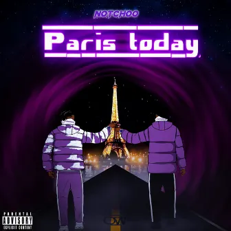 Paris today by Notchoo