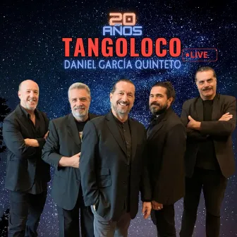 20 Años (En Vivo) by Tangoloco (Daniel García Quinteto)